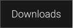 Downloads